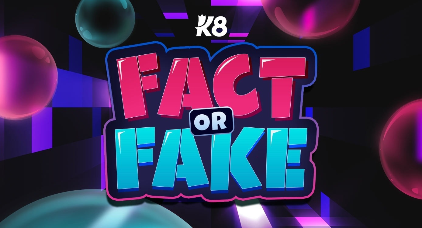 Fact or Fake