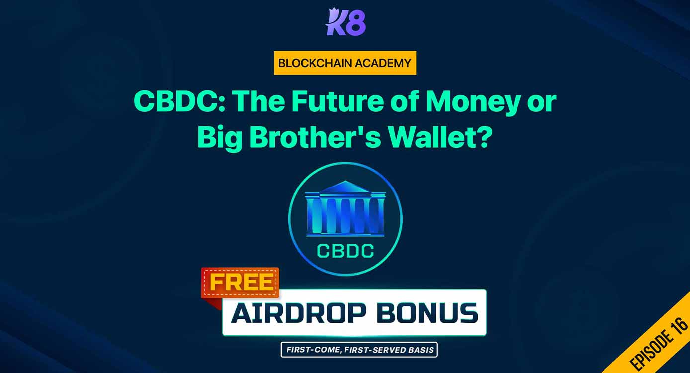 CBDC: The Future of Money or Big Brother’s Wallet? 💰👀 (FREE Airdrop Bonus)